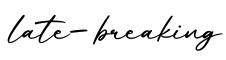 单词late-breaking书写