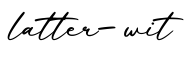 单词latter-wit书写