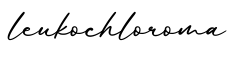 单词leukochloroma书写
