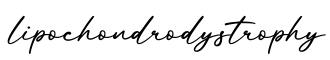 单词lipochondrodystrophy书写