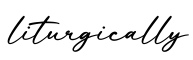单词liturgically书写
