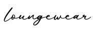 单词loungewear书写