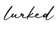 单词lurked书写