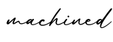 单词machined书写