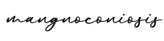 单词mangnoconiosis书写