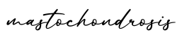 单词mastochondrosis书写