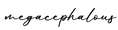 单词megacephalous书写