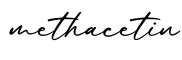 单词methacetin书写
