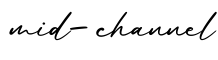 单词mid-channel书写