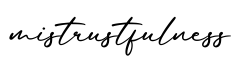 单词mistrustfulness书写