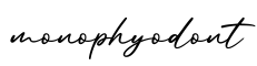 单词monophyodont书写