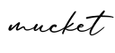 单词mucket书写