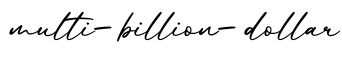 单词multi-billion-dollar书写
