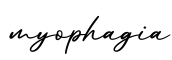 单词myophagia书写