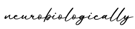 单词neurobiologically书写