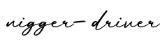 单词nigger-driver书写