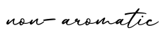 单词non-aromatic书写