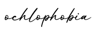 单词ochlophobia书写