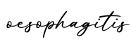 单词oesophagitis书写