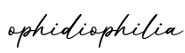 单词ophidiophilia书写