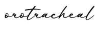 单词orotracheal书写