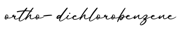 单词ortho-dichlorobenzene书写