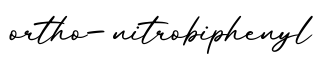 单词ortho-nitrobiphenyl书写