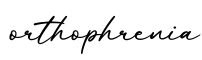单词orthophrenia书写