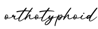 单词orthotyphoid书写
