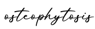 单词osteophytosis书写