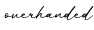 单词overhanded书写
