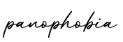 单词panophobia书写