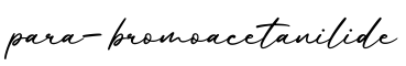 单词para-bromoacetanilide书写