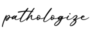 单词pathologize书写