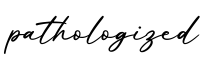 单词pathologized书写