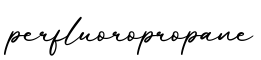单词perfluoropropane书写