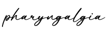 单词pharyngalgia书写