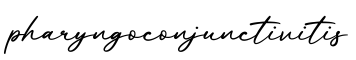 单词pharyngoconjunctivitis书写