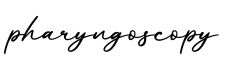 单词pharyngoscopy书写