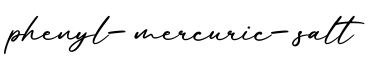 单词phenyl-mercuric-salt书写