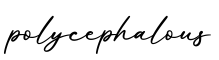 单词polycephalous书写