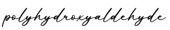 单词polyhydroxyaldehyde书写