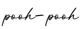单词pooh-pooh书写