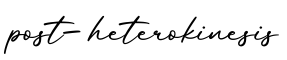 单词post-heterokinesis书写