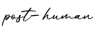 单词post-human书写