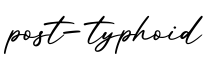 单词post-typhoid书写