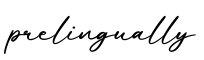 单词prelingually书写