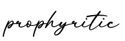 单词prophyritic书写