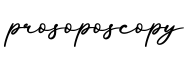 单词prosoposcopy书写