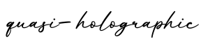 单词quasi-holographic书写